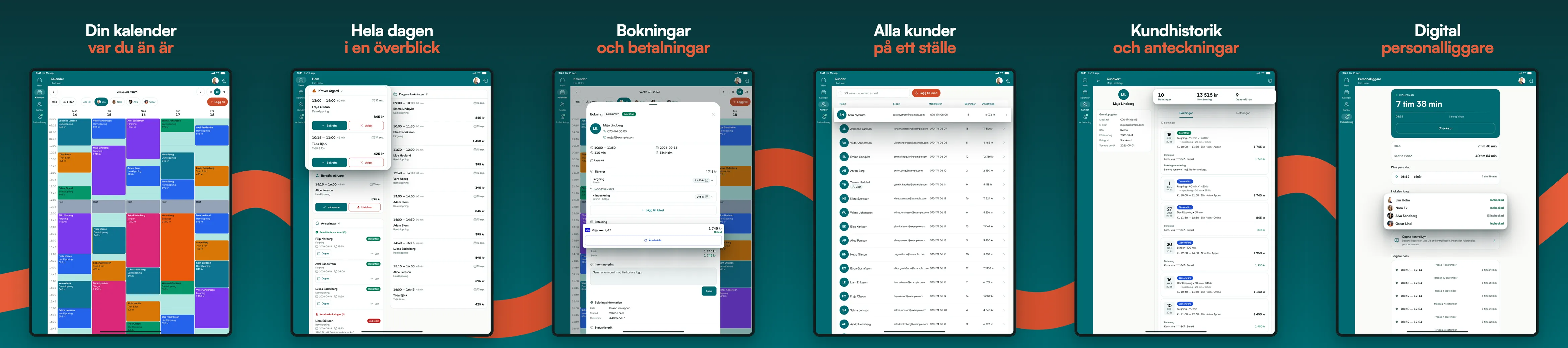 bokin business på surfplattan: din kalender var du än är, överblick över hela dagen, bokningar och betalningar, alla kunder på ett ställe, kundhistorik och anteckningar, digital personalliggare.